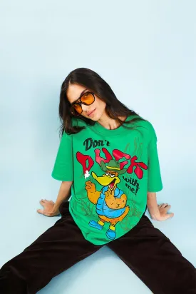 Don’t Duck With Me Oversized T-Shirt